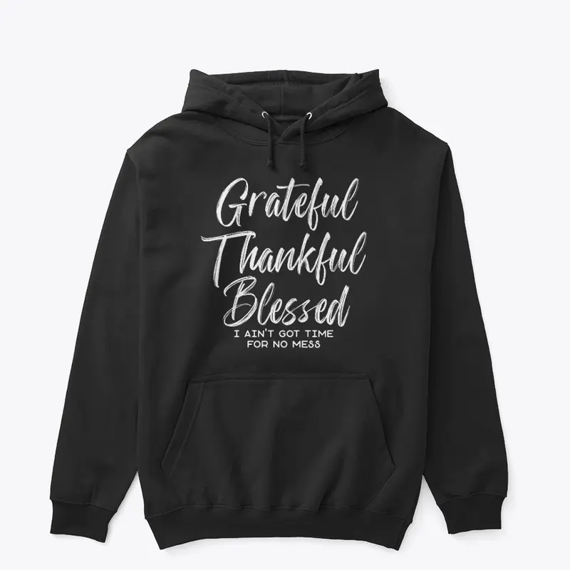 Grateful, Thankful Blessed White Letters