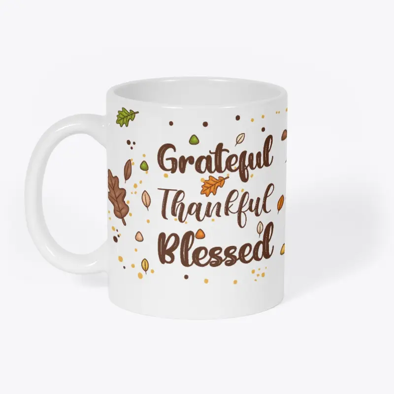 Grateful, Thankful & Blessed Mug
