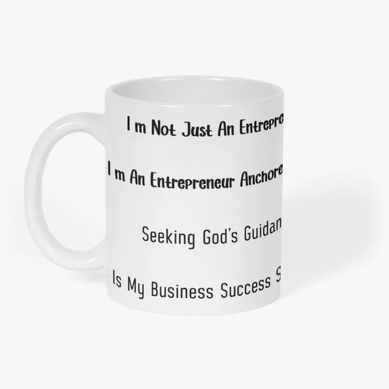 I Am An Entrepreneur Anchored In God Mug